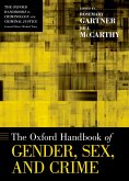 The Oxford Handbook of Gender, Sex, and Crime (eBook, ePUB)