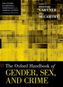 The Oxford Handbook of Gender, Sex, and Crime (eBook, ePUB)