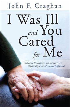 I Was Ill and You Cared for Me (eBook, ePUB) - Craghan, John F.