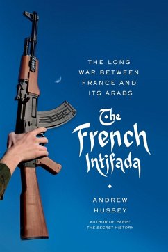 The French Intifada (eBook, ePUB) - Hussey, Andrew
