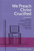 We Preach Christ Crucified (eBook, ePUB)