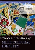 The Oxford Handbook of Multicultural Identity (eBook, PDF) The Oxford Handbook of Multicultural Identity (eBook, PDF)