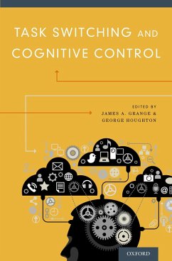Task Switching and Cognitive Control (eBook, PDF)