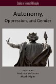 Autonomy, Oppression, and Gender (eBook, PDF)