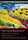 The Oxford Handbook of Work Engagement, Motivation, and Self-Determination Theory (eBook, PDF)