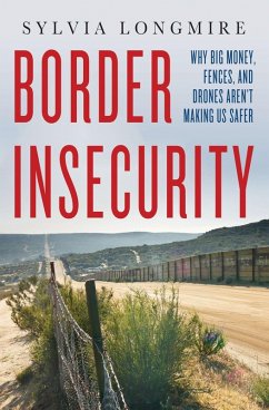 Border Insecurity (eBook, ePUB) - Longmire, Sylvia