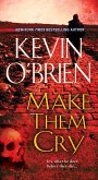 Make Them Cry (eBook, ePUB) Make Them Cry (eBook, ePUB)