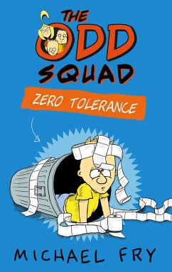 The Odd Squad: Zero Tolerance (eBook, ePUB) - Fry, Michael