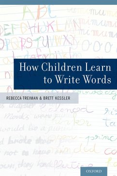 How Children Learn to Write Words (eBook, PDF) - Treiman, Rebecca; Kessler, Brett