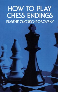 How to Play Chess Endings (eBook, ePUB) - Znosko-Borovsky, Eugene