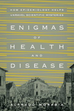 Enigmas of Health and Disease (eBook, ePUB) - Morabia, Alfredo