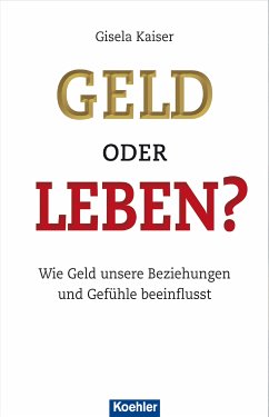 Geld oder Leben? (eBook, PDF) - Kaiser, Gisela