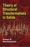 Theory of Structural Transformations in Solids (eBook, ePUB)