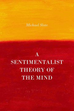 Cover A Sentimentalist Theory of the Mind (eBook, PDF)