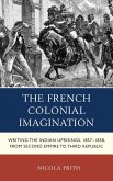 The French Colonial Imagination (eBook, ePUB)