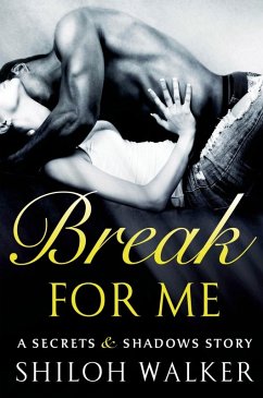 Break For Me (eBook, ePUB) - Walker, Shiloh