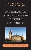 Understanding International Law through Moot Courts (eBook, ePUB)