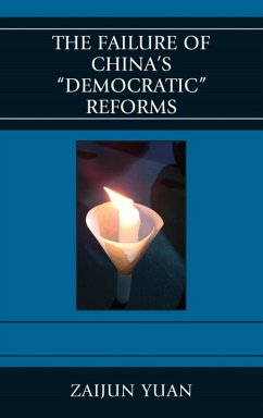 The Failure of China's Democratic Reforms (eBook, ePUB) - Yuan, Zaijun