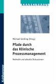 Pfade durch das Klinische Prozessmanagement (eBook, PDF)