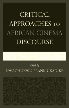 Critical Approaches to African Cinema Discourse (eBook, ePUB)