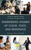 Underserved Women of Color, Voice, and Resistance (eBook, ePUB)
