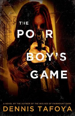 The Poor Boy's Game (eBook, ePUB) - Tafoya, Dennis