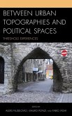 Between Urban Topographies and Political Spaces (eBook, ePUB)