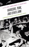 Hardcore, Punk, and Other Junk (eBook, ePUB)