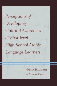 Cover Perceptions of Developing Cultural Awareness of First-level High School Arabic Language Learners (eBook, ePUB)