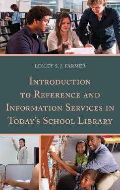 Introduction to Reference and Information Services in Today's School Library (eBook, ePUB) - Farmer, Lesley S. J.