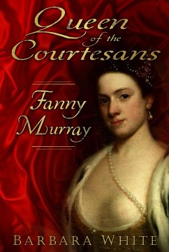 Queen of the Courtesans (eBook, ePUB) - White, Barbara