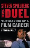 Steven Spielberg and Duel (eBook, ePUB) Steven Spielberg and Duel (eBook, ePUB)