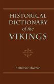 Historical Dictionary of the Vikings (eBook, ePUB)