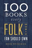 100 Books Every Folk Music Fan Should Own (eBook, ePUB)