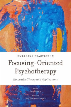 Emerging Practice in Focusing-Oriented Psychotherapy (eBook, ePUB)