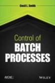 Control of Batch Processes (eBook, PDF)