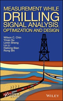 Measurement While Drilling (MWD) Signal Analysis, Optimization and Design (eBook, ePUB) - Chin, Wilson C.; Su, Yinao; Sheng, Limin; Li, Lin; Bian, Hailong; Shi, Rong