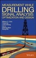 Measurement While Drilling (MWD) Signal Analysis, Optimization and Design (eBook, ePUB) - Chin, Wilson C.; Su, Yinao; Sheng, Limin; Li, Lin; Bian, Hailong; Shi, Rong