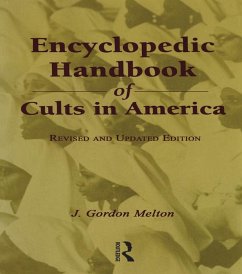 Encyclopedic Handbook of Cults in America (eBook, ePUB) - Melton, J. Gordon