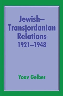 Jewish-Transjordanian Relations 1921-1948 (eBook, PDF) - Gelber, Yoav