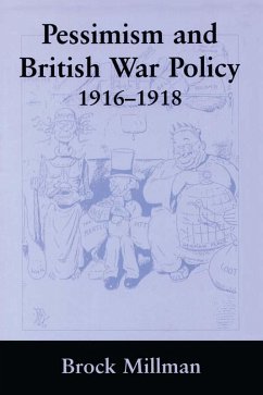 Cover Pessimism and British War Policy, 1916-1918 (eBook, ePUB)