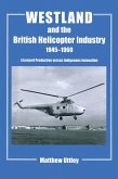 Westland and the British Helicopter Industry, 1945-1960 (eBook, ePUB)