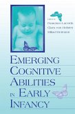 Emerging Cognitive Abilities in Early infancy (eBook, PDF)