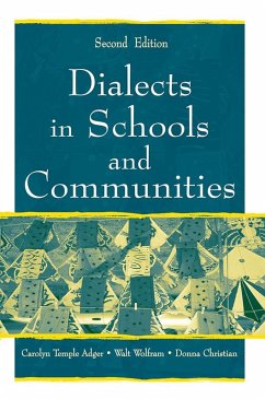 Dialects in Schools and Communities (eBook, PDF) - Adger, Carolyn Temple; Wolfram, Walt; Christian, Donna