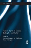 Human Rights in Europe during the Cold War (eBook, ePUB)
