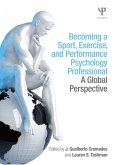 Becoming a Sport, Exercise, and Performance Psychology Professional (eBook, PDF)