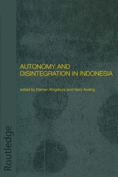 Autonomy and Disintegration in Indonesia (eBook, ePUB)