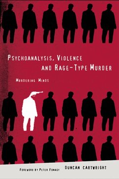 Cover Psychoanalysis, Violence and Rage-Type Murder (eBook, ePUB)