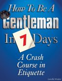 How to be a Gentleman in 7 Days (eBook, ePUB)