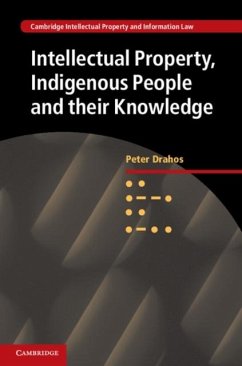 Intellectual Property, Indigenous People and their Knowledge (eBook, PDF) - Drahos, Peter